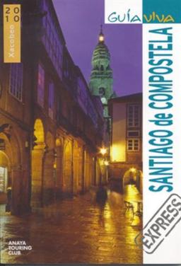 Santiago de Compostela (Guía Viva Express - España)