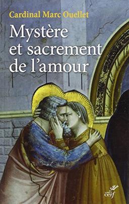 Mystère et sacrement de l'amour : théologie du mariage et de la famille en vue pour la nouvelle évangélisation