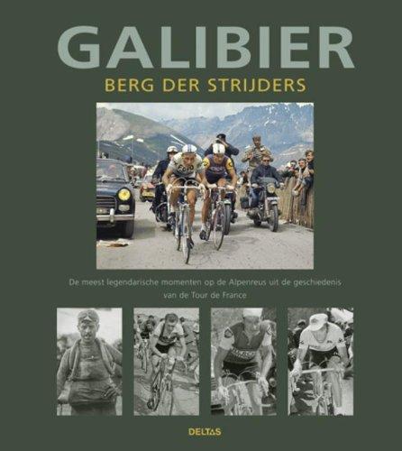 Galibier: berg der strijders