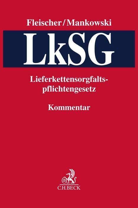 LkSG: Gesetz über die unternehmerischen Sorgfaltspflichten zur Vermeidung von Menschenrechtsverletzungen in Lieferketten (Lieferkettensorgfaltspflichtengesetz)