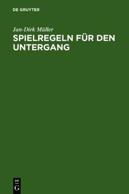 Spielregeln für den Untergang: Die Welt des Nibelungenliedes