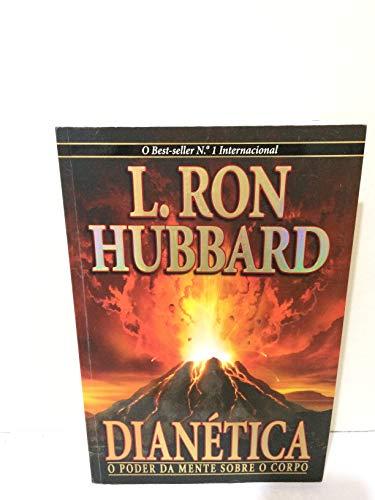 Dianética O Poder da Mente sobre o Corpo (Portuguese Edition) [Paperback] L. Ron Hubbard