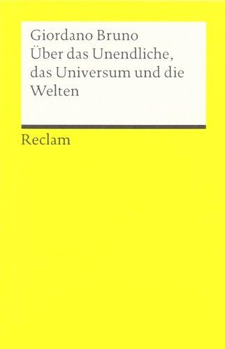 Über das Unendliche, das Universum und die Welten