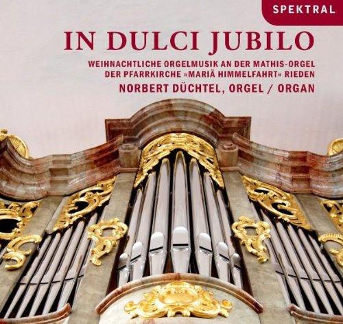 In dulci jubilo - Weihnachtliche Orgelmusik