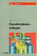 Dieselmotorenanlagen: Planung, Installation, Schadensverhütung