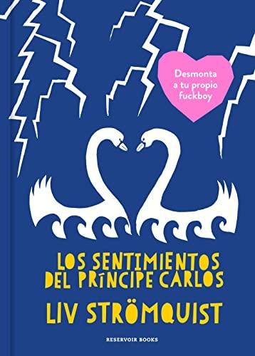 Los sentimientos del Príncipe Carlos (Reservoir Gráfica)