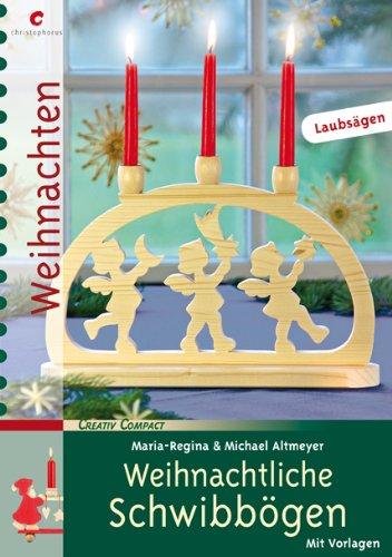 Weihnachtliche Schwibbögen