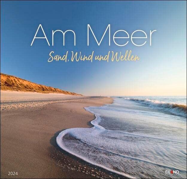 Am Meer Edition Kalender 2024: Sand, Wind und Wellen