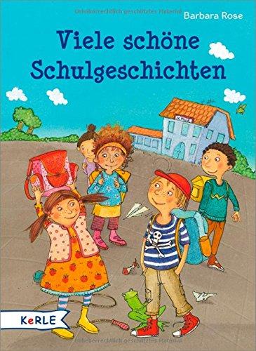 Viele schöne Schulgeschichten