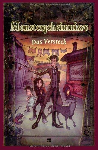 Monstergeheimnisse, Band 02: Das Versteck