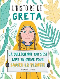 L'histoire de Greta : la collégienne qui s'est mise en grève pour sauver la planète