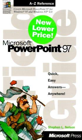 Microsoft Powerpoint 97: Field Guide