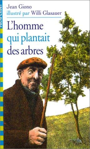 L'Homme Qui Plantait DES Arbres (Folio Cad Cla 2)