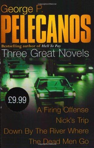 Stefano Novels: "Down By The River", " A Firing Offence", " Nick's Trip" (Great Novels)