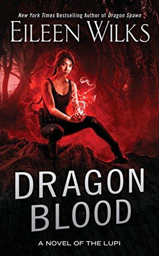 Dragon Blood (A Novel of the Lupi, Band 14)