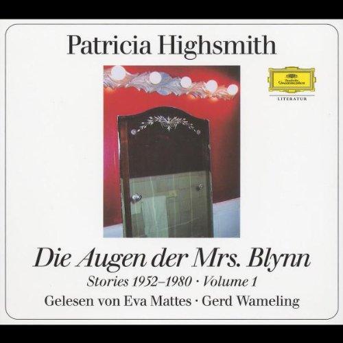 Patricia Highsmith: Die Augen der Mrs. Blynn. Stories 1952 - 1980 vol. 1.