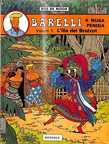 Barelli a nusa penida volumen 1: L,illa del bruixot