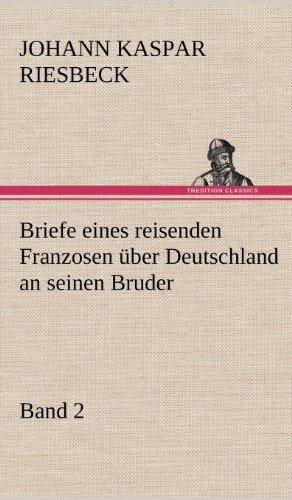 Briefe eines reisenden Franzosen über Deutschland an seinen Bruder - Band 2