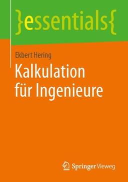 Kalkulation für Ingenieure (essentials)