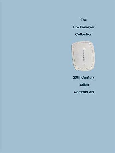 The Hockemeyer Collection: 20th Century Italian Ceramic Art