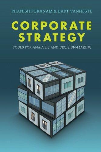 Corporate Strategy: Tools for Analysis and Decision-Making