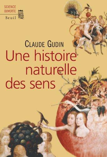 Une histoire naturelle des sens