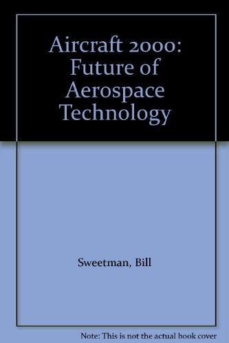 Aircraft 2000: Future of Aerospace Technology