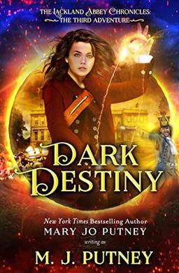 Dark Destiny (The Lackland Abbey Chronicles, Band 3)