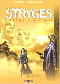 Le chant des stryges : saison 1. Vol. 5. Vestiges