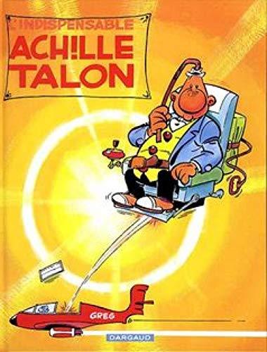 Achille Talon. Vol. 5. L'indispensable Achille Talon