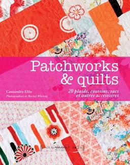 Patchworks & quilts : 20 plaids, coussins, sacs et autres accessoires