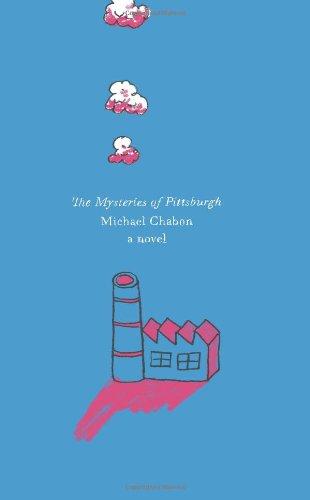 The Mysteries of Pittsburgh: A Novel