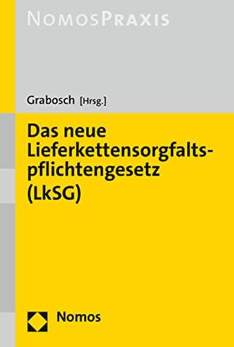 Das neue Lieferkettensorgfaltspflichtengesetz