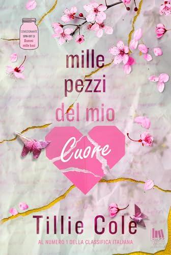 Mille pezzi del mio cuore (Always romance)