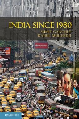 India Since 1980 (The World Since 1980)