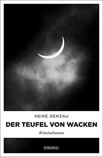 Der Teufel von Wacken: Kriminalroman