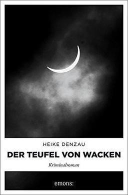 Der Teufel von Wacken: Kriminalroman