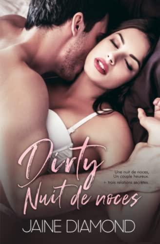 Dirty : Nuit de noces