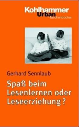 Spaß beim Lesenlernen oder Leseerziehung? (Urban-Taschenbücher)