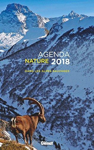 Agenda nature 2018 : dans les Alpes sauvages