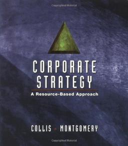 Corporate Strategy: A Resource-Based Approach