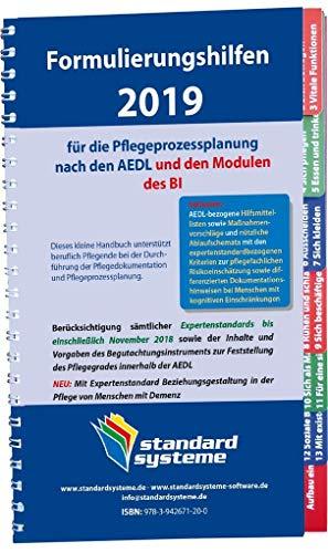 Formulierungshilfen 2019 für die Pflegeprozessplanung nach den AEDL: und den Modulen des BI. Inklusive: AEDL-bezogene Hilfsmittellisten sowie ... bei Menschen mit kognitiven Einschränkungen