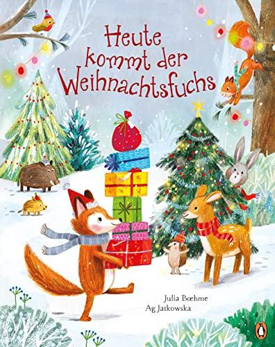 Heute kommt der Weihnachtsfuchs: Bilderbuch für Kinder ab 4 Jahren