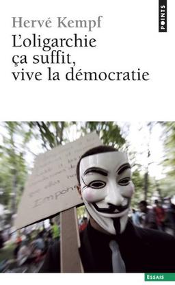 L'oligarchie ça suffit, vive la démocratie