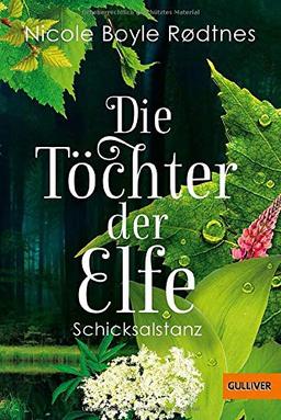 Die Töchter der Elfe. Schicksalstanz: Band 1