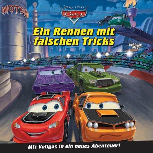 Disney Cars. Ein Rennen mit falschen Tricks: Mit Vollgas in ein neues Abenteuer!