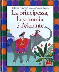 La principessa, la scimmia e l'elefante