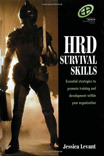 Hrd Survival Skills: Essential Strategies to Promote Training and Development Within Your Organization (Improving Human Performance) (Improving Human Performance Series)