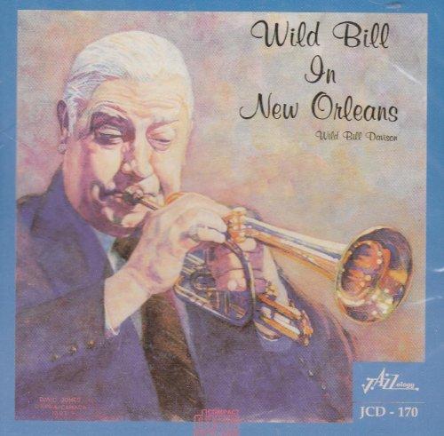 Wild Bill Davison - Wild Bill In New Orleans