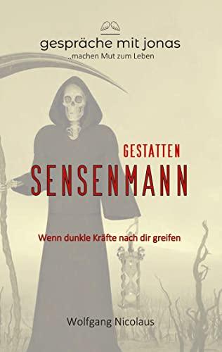 Gestatten Sensenmann: Wenn dunkle Kräfte nach dir greifen